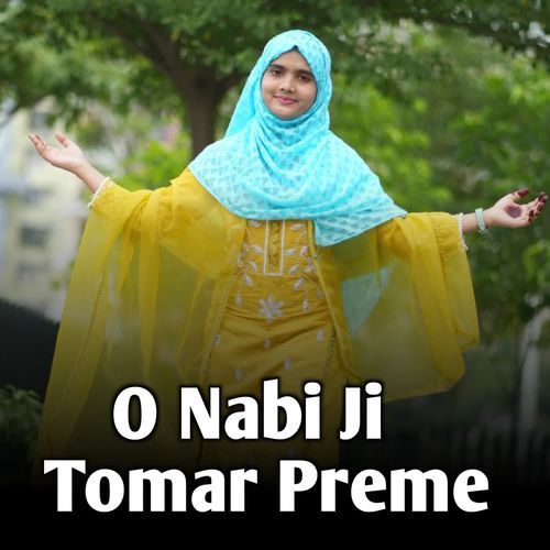 O Nabi Ji Tomar Preme