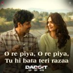 O re piya, O re piya, Tu hi bata teri razaa