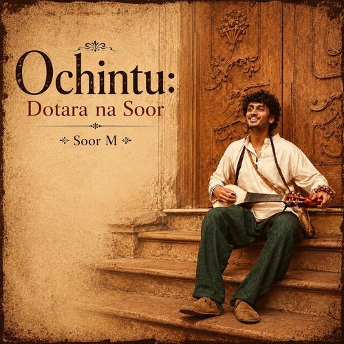 Ochintu: Dotara Na Soor