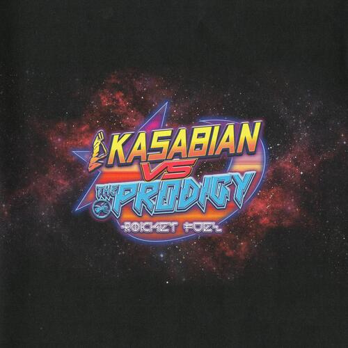 ROCKET FUEL (Kasabian vs The Prodigy)