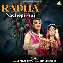 Radha Nachegi Aaj-HyABaCd7XgA