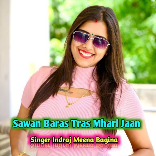 Sawan Baras Tras Mhari Jaan