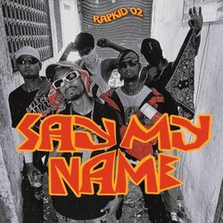 Say My Name-RA0cWDl5TmQ