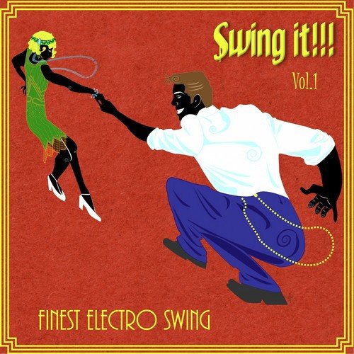 Swing It, Vol. 1 (Finest Electro Swing)