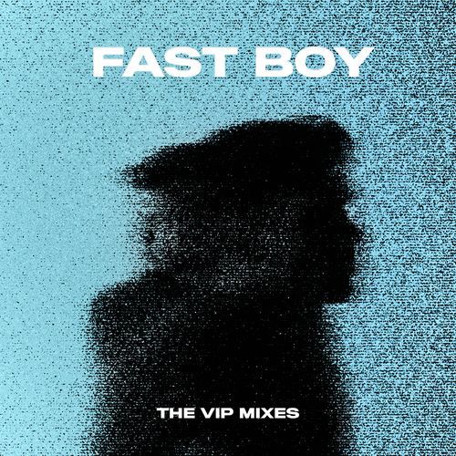 THE FAST BOY VIP MIXES_poster_image