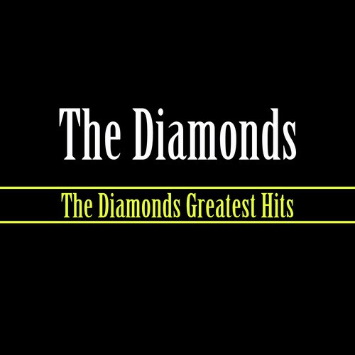 The Diamonds Greatest Hits