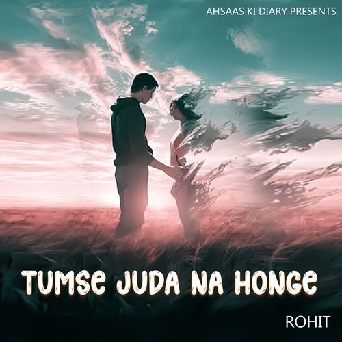 Tumse Juda Na Honge