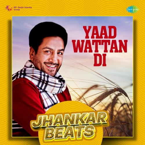 Yaad Wattan Di Jhankar Beats