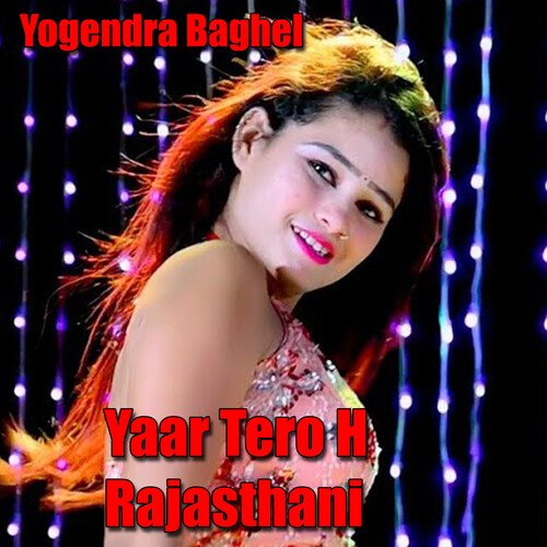 Yaar Tero H Rajasthani