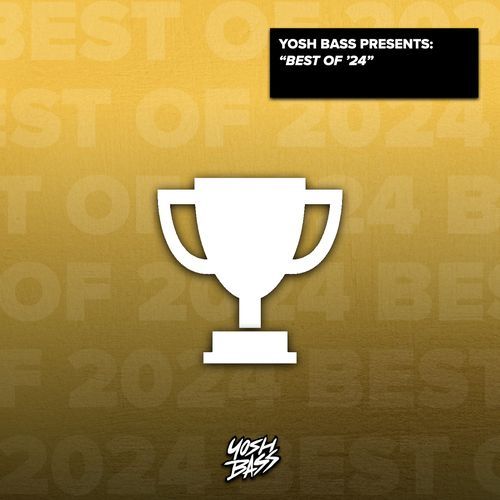 Yosh Bass: Best of 2024