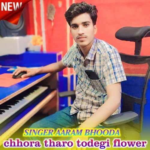 chhora tharo todegi flower