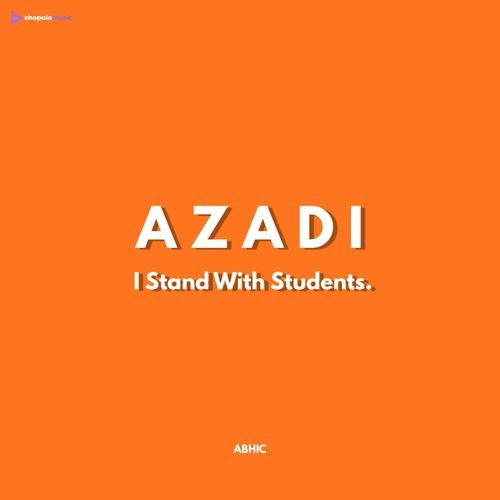 AZADI (I Stand With Students)