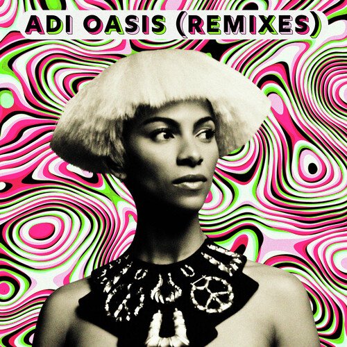 Adi Oasis (Remixes)