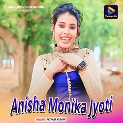 Anisha Monika Jyoti-Oi8hAgZIAnI