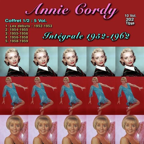 Annie Cordy, Intégral de 1952 - 1962, Vol. 1 (202 titres)