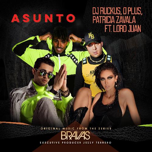 Asunto (feat. Lord Juan) [From the Series "Bravas"] (From the Series "Bravas")