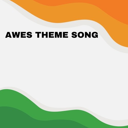 Awes Theme Song