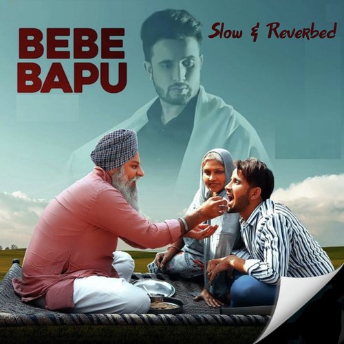 Bebe Bapu (Slow Reverbed)