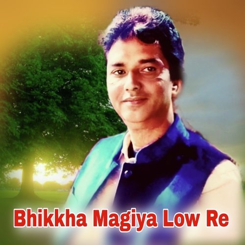 Bhikkha Magiya Low Re