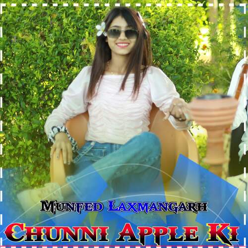 Chunni Apple Ki