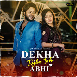 Dekha Tujhe Toh Abhi - JMR Originals-JQYxdRN9U2E