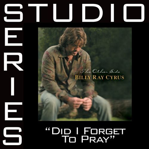 Did I Forget To Pray [Studio Series Performance Track]