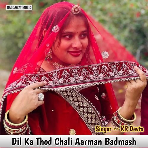 Dil Ka Thod Chali Aarman Badmash