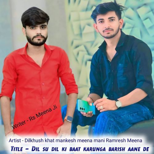 Dil Su Dil Ki Baat Karunga Barish Aane De