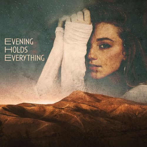 Evening Holds Everything