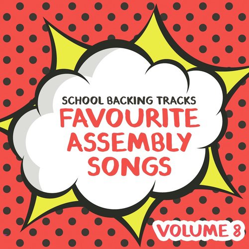 Favourite Assembly Songs, Volume 8