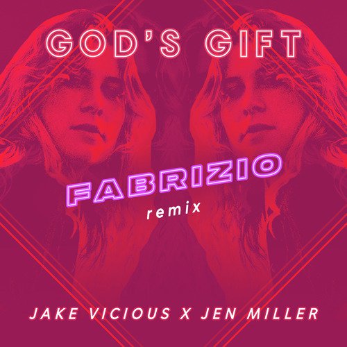 God's Gift (Fabrizio Remix)