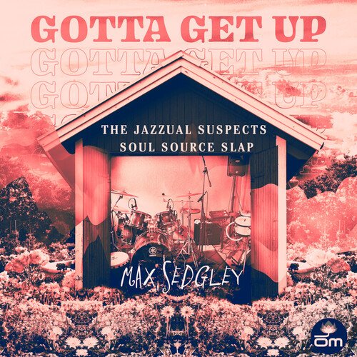 Gotta Get Up (The Jazzual Suspects Soul Source Slap)_poster_image