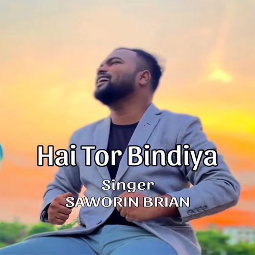 Hai Tor Bindiya