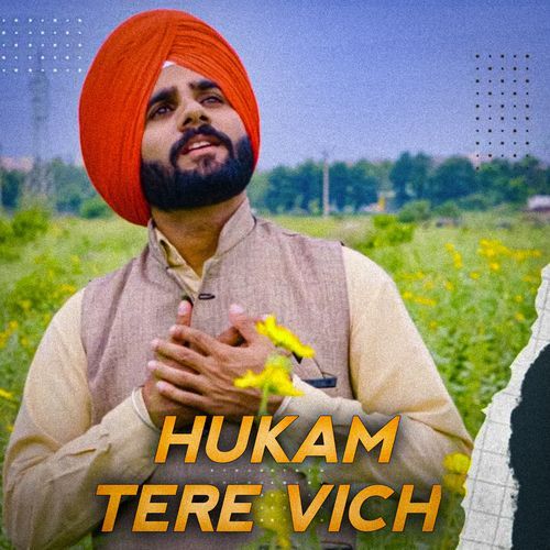 Hukam Tere Vich