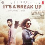 It's A Break Up (From "Kadhalikka Neramillai")