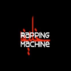  The Rapping Machine