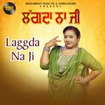 Laggda Na Ji