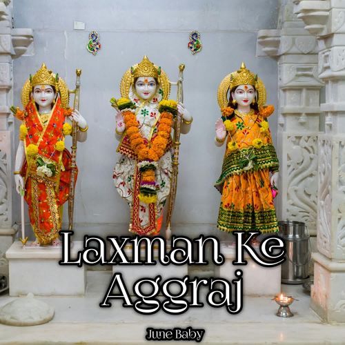 Laxman Ke Aggraj