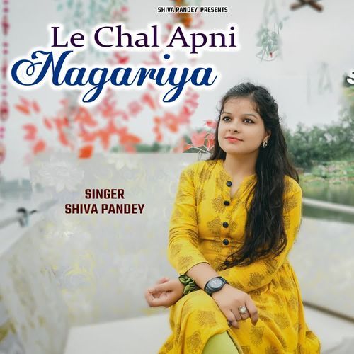 Le Chal Apni Nagariya