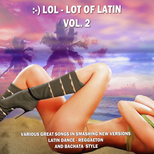 :-) Lol - Lot of Latin Vol. 2 (Special Instrumental Versions)