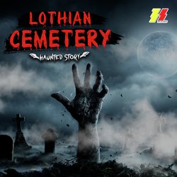 Lothian Cemetery (Haunted Story)-XUVeBxhKRlY