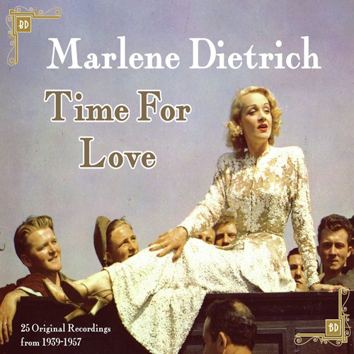Marlene Dietrich - Time For Love Original Recordings 1939-1957
