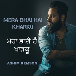 Mera Bhai Hai Kharku-RTwccD4GfQs