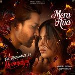 Mera Hua (From "Ek Deewane Ki Deewaniyat") (Original Motion Picture Soundtrack)_poster_image