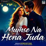 Mujhse Na Hona Juda