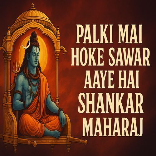 Palki Mai Hoke Sawar Aaye Hai Shankar Maharaj