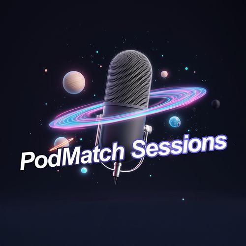 PodMatch Sessions