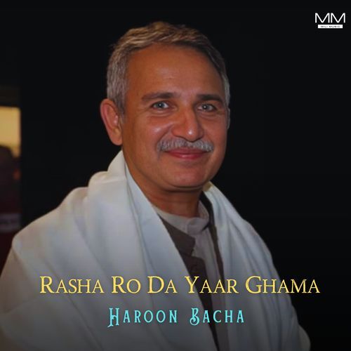 Rasha Ro Da Yaar Ghama