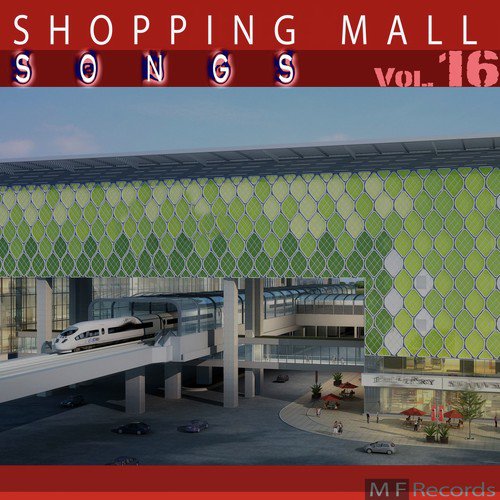 Shopping Mall Songs, Vol. 16
