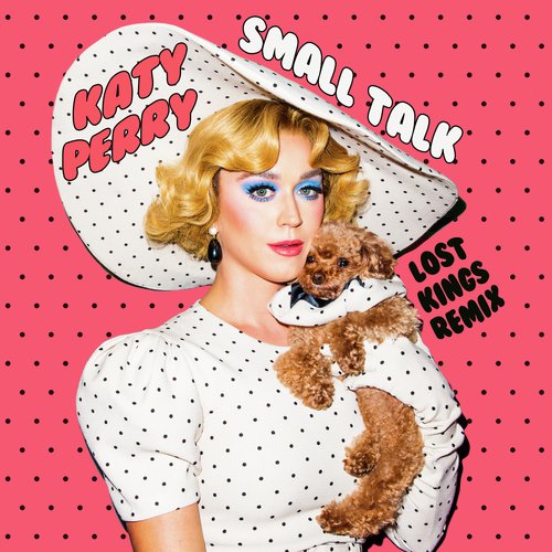 Small Talk (Lost Kings Remix)